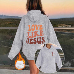 LOVE LIKE JESUS sweatshirt